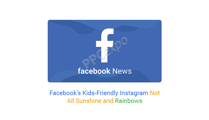 facebooks child friendly instagram is not just sunshine