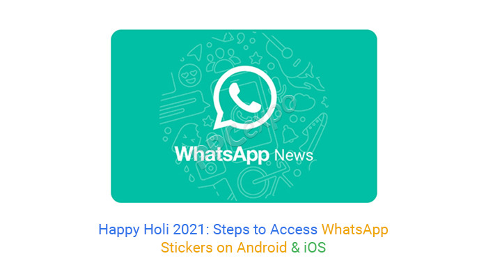 happy holi 2021 steps to access whatsapp stickers on android ios