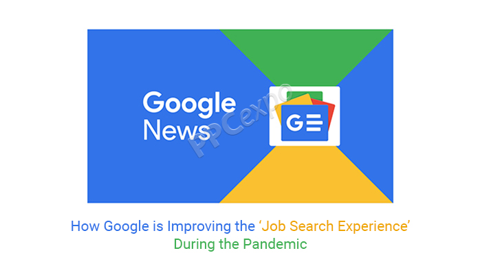 how does google improve the job seeker experience during