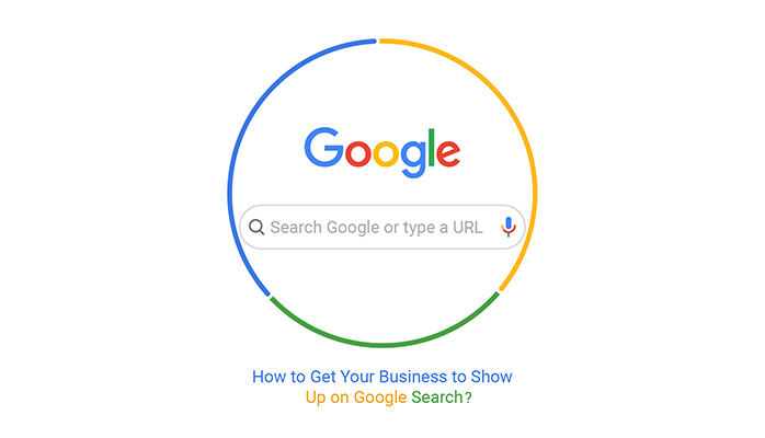 how to make your business appear in google search