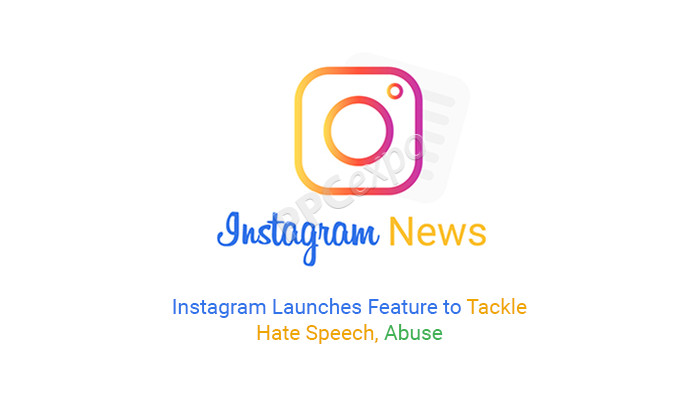 instagram launches new features to combat hate speech and