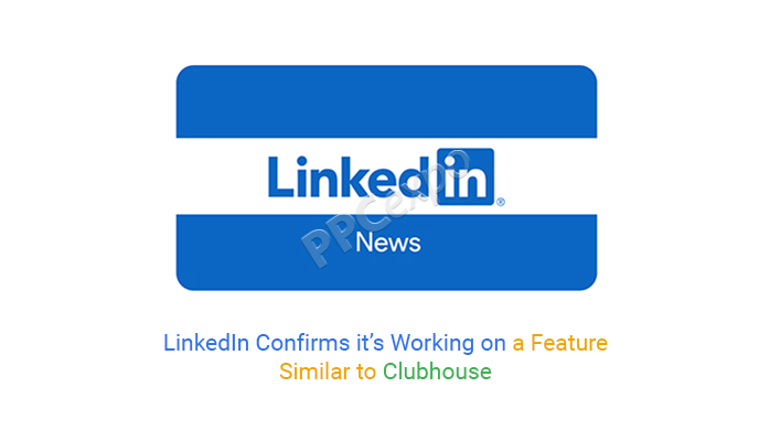 linkedin confirms that they are developing features similar