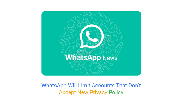 whatsapp will restrict accounts that do not accept the new